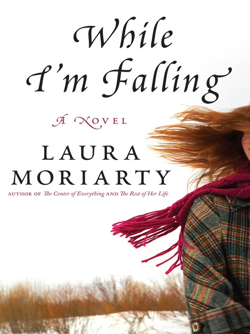 Title details for While I'm Falling by Laura Moriarty - Wait list